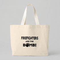 Firefighters Are The Bomb! Bags