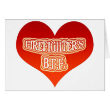 Firefighter's B.F.F. Greeting Card