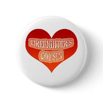 Firefighter's Cousin buttons by lifeisahighway Firefighter's Cousin buttons