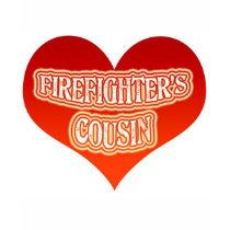 Firefighter's Cousin t-shirts