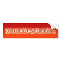 Firefighter's Daughter bumper stickers