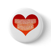 Firefighter's Daughter buttons by lifeisahighway Firefighter's Daughter buttons