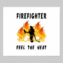 Firefighters Feel The Heat posters