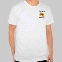 Firefighters Feel The Heat t-shirts
