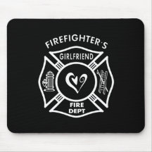 Firefighter's Girlfriend Mousepad