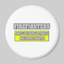 Firefighters...Much Smarter Magnet