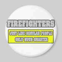 Firefighters...Much Smarter Magnet