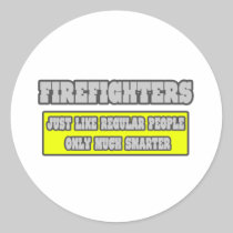 Firefighters...Much Smarter Sticker