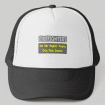 Firefighters...Smarter Trucker Hat