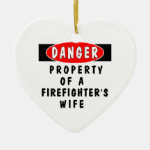 Firefighters Wife Danger Christmas Ornaments