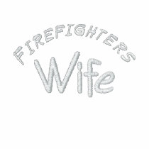 Firefighters, Wife-Fleece Zip Jacket embroidered shirts