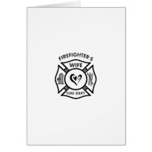 Firefighters Wife Greeting Cards