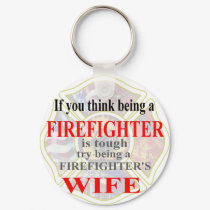 FIREFIGHTERS WIFE- keychains