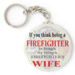 FIREFIGHTERS WIFE- keychains