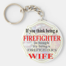 FIREFIGHTERS WIFE- KEYCHAINS