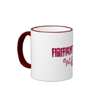 Firefighter's, Wife Mug by pammys Firefighter's, Wife Mug