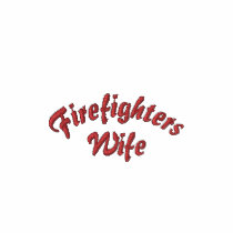 Firefighters, Wife-Zip Hoodie embroidered shirts