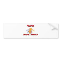 Firefly trapped in a human body bumper stickers by AnimalShirts Firefly trapped in a human body bumper stickers