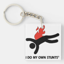 Fireman My Own Stunts Acrylic Key Chain