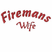 Firemans, Wife-Hoodie embroidered shirts