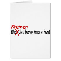 Firemen Have More Fun Greeting Card