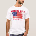 FIREMEN RULE t-shirts