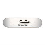 firewhip, :) skateboards