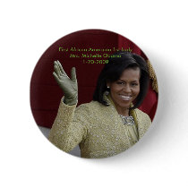 First African American First Lady - Customized buttons