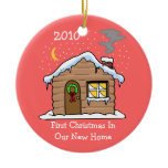 First Christmas In Our New Home 2010 (Cabin) Ornaments
