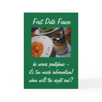 First Date Fiasco - greeting card by provocative First Date Fiasco - greeting card