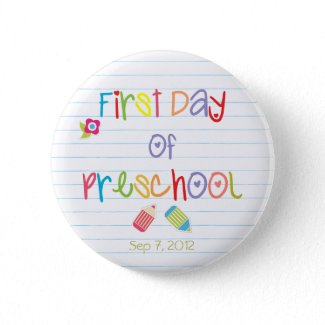 First Day of Preschool Button