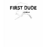 First Dude long sleeve tshirt