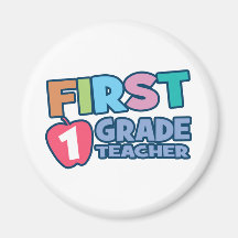 First Grade Teacher Refrigerator Magnet