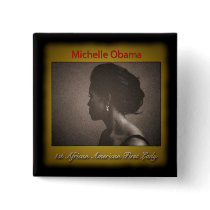 FIRST LADY MICHELLE OBAMA BUTTON