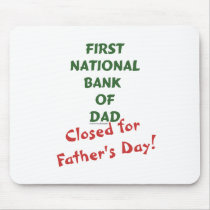 First National Bank of Dad gifts and tees. Mousepads