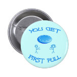 First Pull Frisbee Button