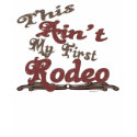 First Rodeo t-shirts