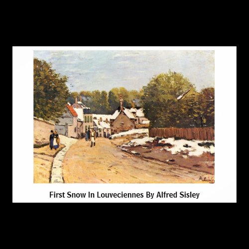 First Snow In Louveciennes By Alfred Sisley Print