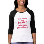 First Susan B., now, Sarah P., Let's Again Make... t-shirts