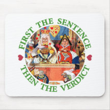 FIRST THE SENTENCE, THEN THE VERDICT MOUSE PAD