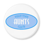 First Time Aunts Club (Blue) Fridge Magnet
