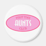 First Time Aunts Club (Pink) Magnets