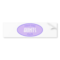 First Time Aunts Club (Purple) Bumper Stickers