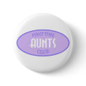 First Time Aunts Club (Purple) buttons