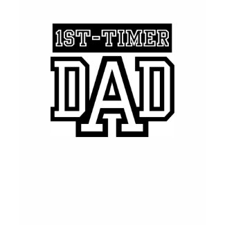 First Time DAD shirt