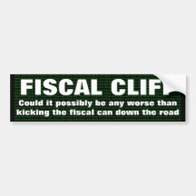 Fiscal cliff can't be any worse ... bumper sticker