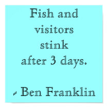 Fish and visitors stinkafter 3 days.- Ben Franklin posters by furyx24 Fish and visitors stinkafter 3 days.- Ben Franklin posters