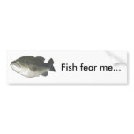 Fish fear me... bumper sticker