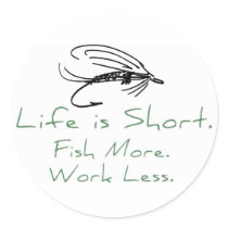 Fish More, Work Less! stickers by brooktroutdesign Fish More, Work Less! stickers