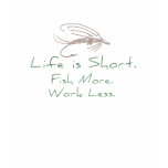 Fish More, Work Less!